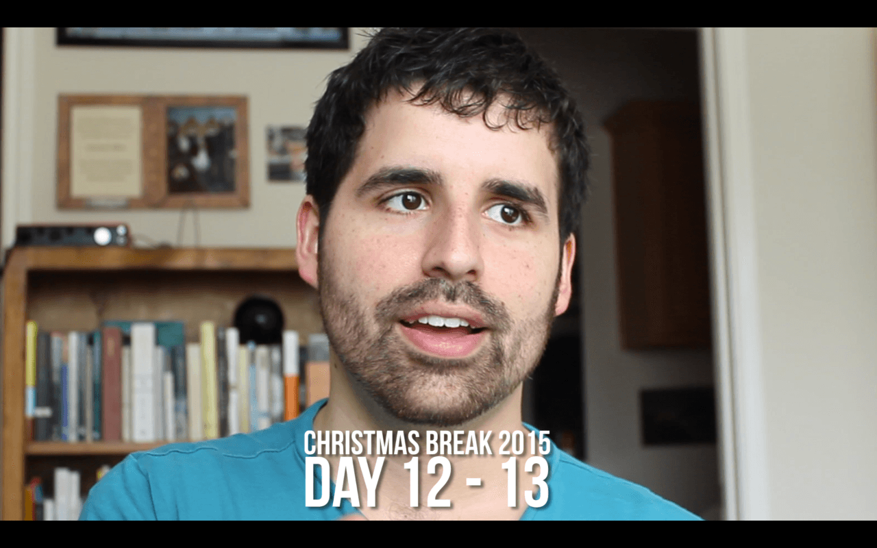 Christmas Break Vlogging - Be A Man, Read A Poem