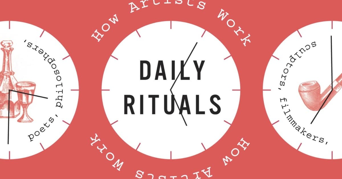 What I Learned From the Daily Rituals of 161 Inspiring Minds