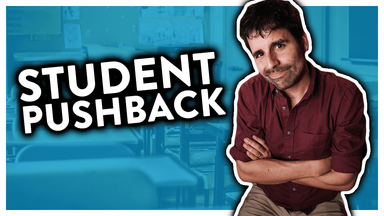 Dealing With STUDENT PUSHBACK | How To Debrief A Class